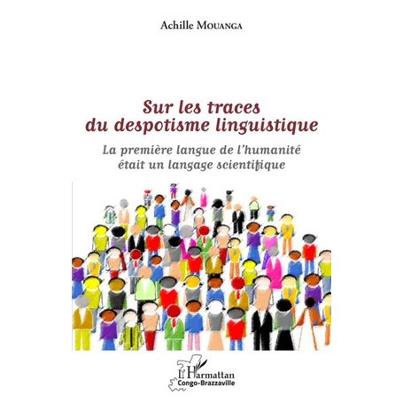 Sur les traces du despotisme linguistique