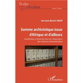 Somme archivistique issue d'Afrique et d'ailleurs