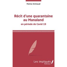 Récit d'une quarantaine au Manaland