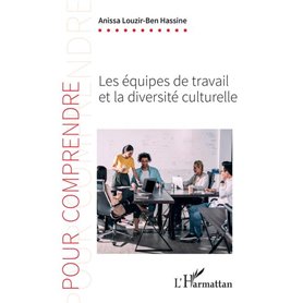 Les équipes de travail et la diversité culturelle