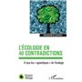 L'écologie en 40 contradictions