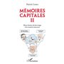 Mémoires capitales II