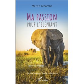 Ma passion pour l'éléphant