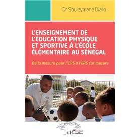 L'enseignement de l'éducation physique et sportive à l'école élémentaire au Sénégal