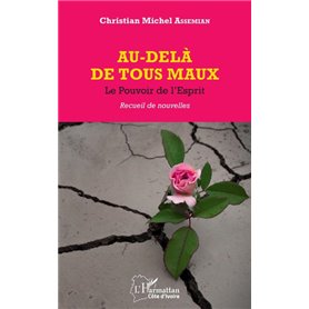 Au-delà de tous les maux