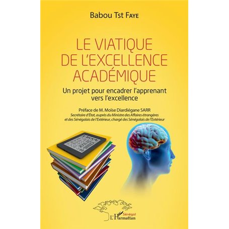 Le viatique de l'excellence académique