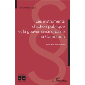 Les instruments d'action publique et la gouvernance urbaine au Cameroun
