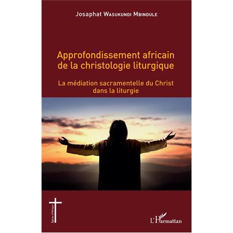 Approfondissement africain de la christologie liturgique