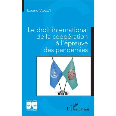 Le droit international de la coopération à l'épreuve des pandémies