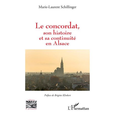 Le concordat, son histoire et sa continuité en Alsace