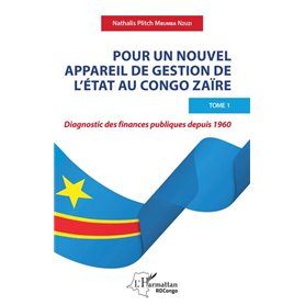 Pour un nouvel appareil de gestion de l'Etat au Congo Zaïre