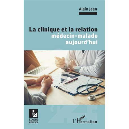 La clinique et la relation médecin-malade aujourd'hui