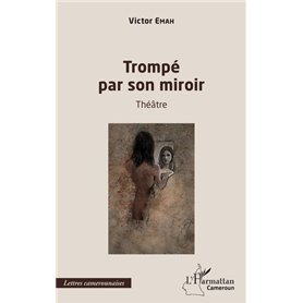 Trompé par son miroir