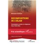 Recompositions de l'islam