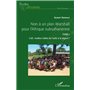 Non à un plan Marshall pour l'Afrique subsaharienne Tome 2