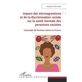 Impact des microagressions et de la discrimination raciale sur la santé mentale des personnes racisées