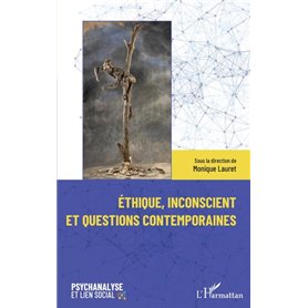 Éthique, inconscient et questions contemporaines