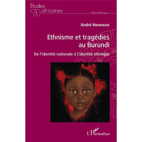 Ethnisme et tragédies au Burundi