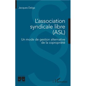 L'association syndicale libre (ASL)