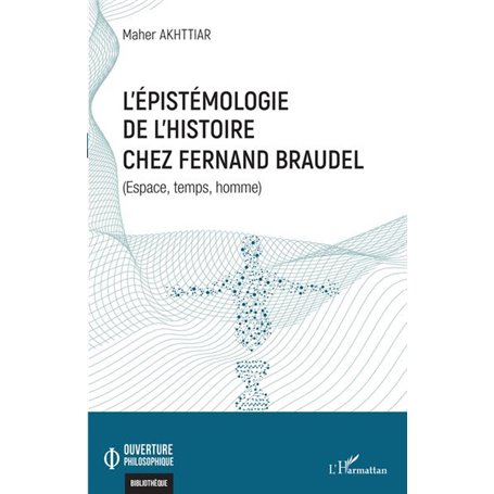 L'épistémologie de l'histoire chez Fernand Braudel