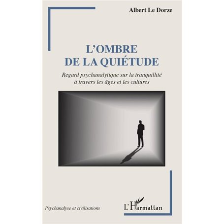 L'ombre de la quiétude