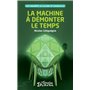 La machine à démonter le temps