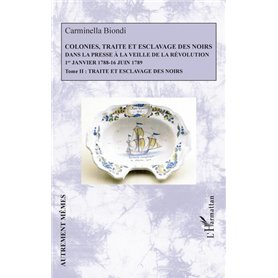 Colonies, traite et esclavage des noirs dans la presse à la veille de la Révolution