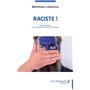 RACISTE  !