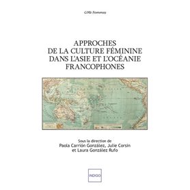 Approches de la culture féminine dans l'Asie et l'Océanie francophones