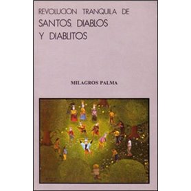 Revolucion tranquila de santos, diablos y diablitos