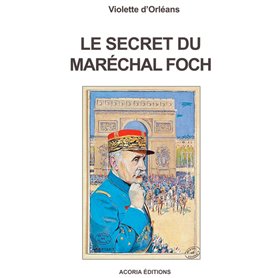 Le secret du maréchal Foch