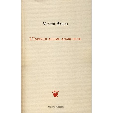 L'INDIVIDUALISME ANARCHISTE