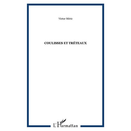 Coulisses et tréteaux