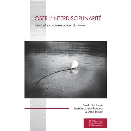 Oser l'interdisciplinarité