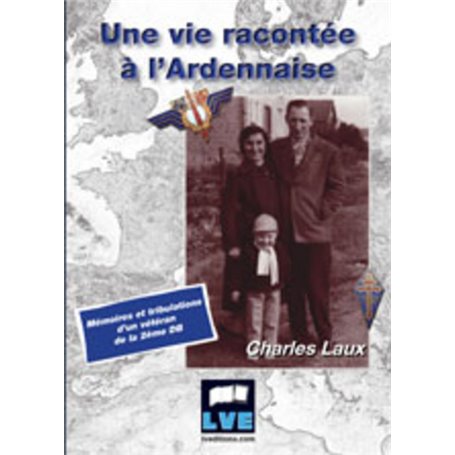 Une vie racontée à l'Ardennaise