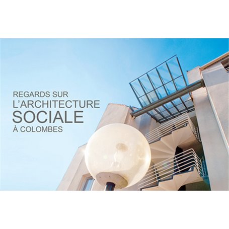 Regards sur l'architecture sociale à Colombes