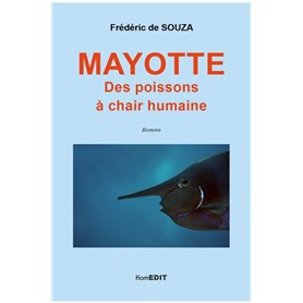 Mayotte. Des poissons à chair humaine