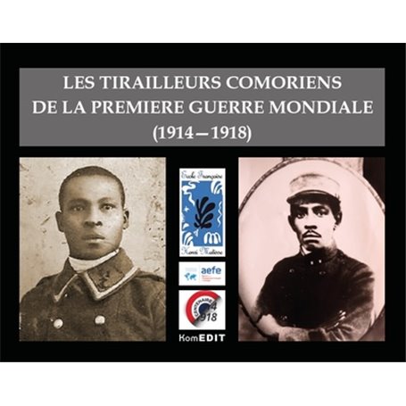 LES TIRAILLEURS COMORIENS DE LA PREMIERE GUERRE MONDIALE (1914-1918)