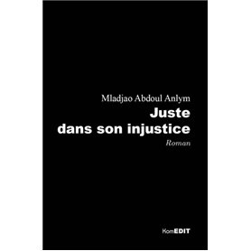 Juste dans son injustice