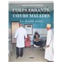 Corps errants, coeurs malades