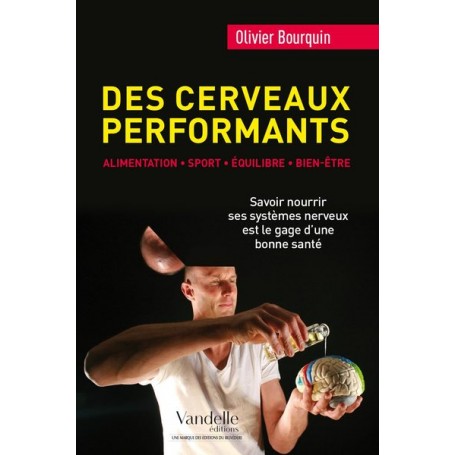 Des cerveaux performants: alimentation, sport, équilibre, bien-être