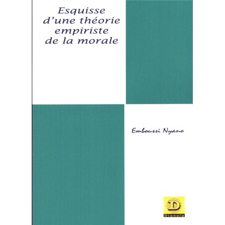 Esquisse d'une théorie empiriste de la morale