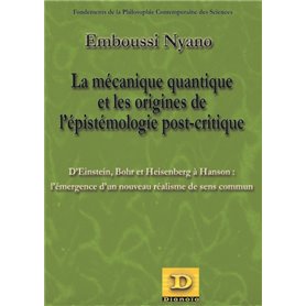 La mécanique quantique et les origines de l'épistemologie post-critique