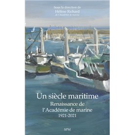 Un siècle maritime