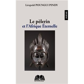 Le pèlerin et l'Afrique Eternelle