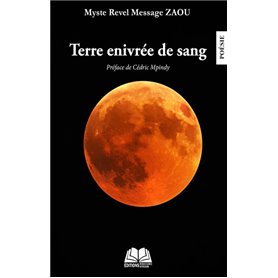 Terre enivrée de sang