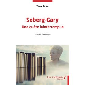 Seberg- Gary Une quête ininterrompue