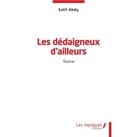 Les dédaigneux d'ailleurs