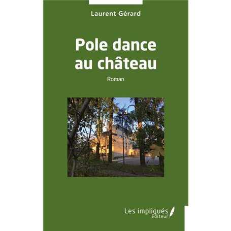 Pole dance au château