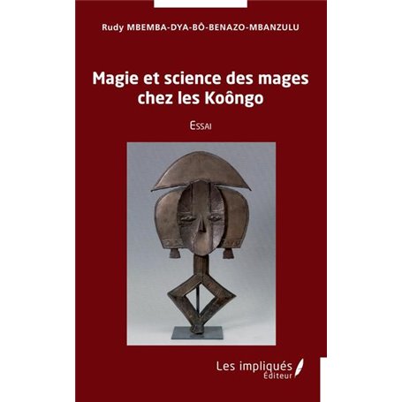 Magie et science des mages chez les Koôngo